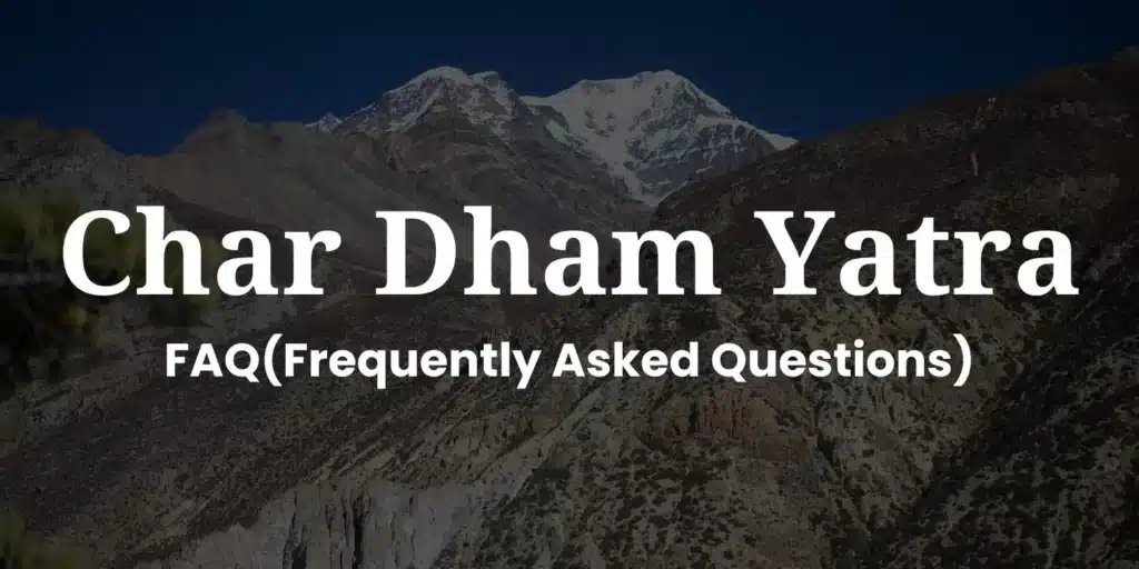 Char-Dham-Yatra-FAQ_Frequently-Asked-Questions_