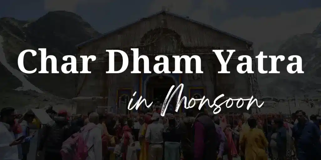 Char-Dham-Yatra-in-Monsoon